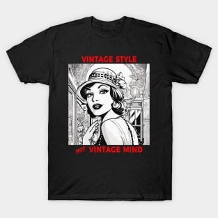 Vintage Style not Vintage mind T-Shirt